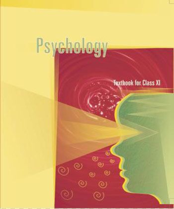 NCERT | Psychology Textbook for Class 11 |