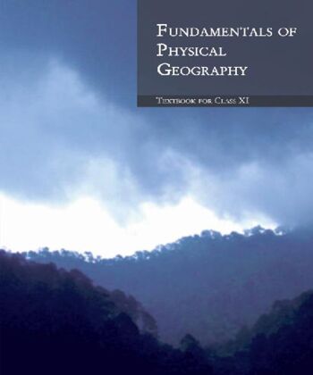 NCERT | Fundamentals of Physical Geography Textbook for Class 11 |