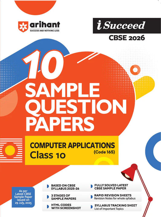 i-Succeed CBSE 2026 – Computer Applications (Code 165) Class 10 | 10 Sample Question Papers | Rapid Revision Sheets | HTML Codes with Screenshots | As per Latest CBSE Sample Paper