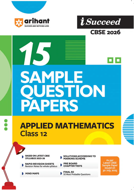 i-Succeed CBSE 2026 – Applied Mathematics Class 12 | 15 Sample Question Papers | Rapid Revision Sheets | Mind Maps | Final 50 Most Probable Questions | As per Latest CBSE Sample Paper
