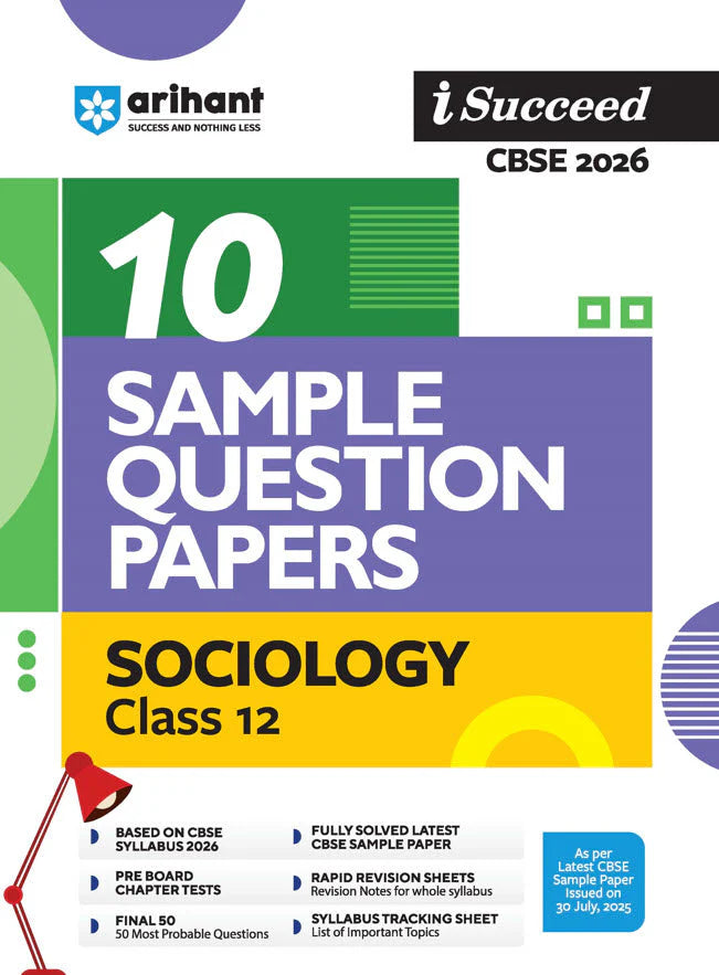 i-Succeed CBSE 2026 – Sociology Class 12 | 10 Sample Question Papers | Rapid Revision Sheets | Mind Maps | Final 50 Most Probable Questions | As per Latest CBSE Sample Paper