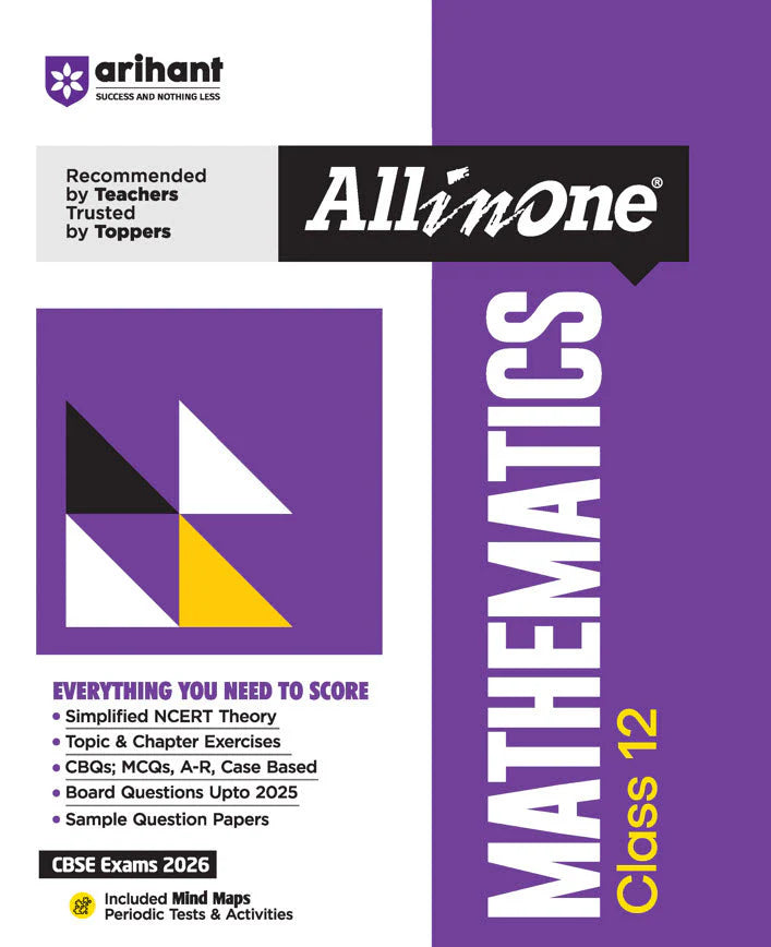 CBSE All in one Mathematics Class 12 Exam 2025-26 | Topic & Chapter Exercises, Case Based, Board Question Upto 2025, Sample Question Papers | Including Mind Maps