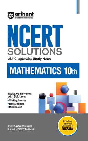 Arihant NCERT Solutions Mathematics with Chapterwise Study Notes Class 10 | Latest Edition