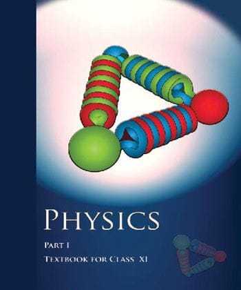 NCERT Class 11  Physics Part 1 Textbook of Science | Latest Edition | With Binding