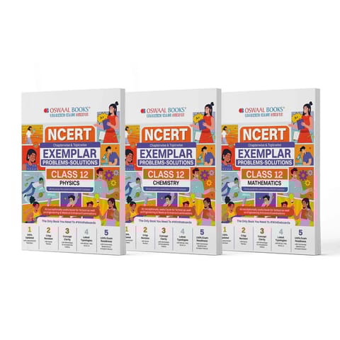 Class 12 Physics, Chemistry and Mathematics NCERT Exemplar Problems Solutions | Oswaal | Latest Edition