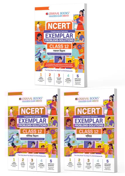 NCERT Exemplar (Problems Solutions) Class 12 Bhautik Vigyan, Rasayan Vigyan and Ganit (Set of 3 Books) For Latest Exam