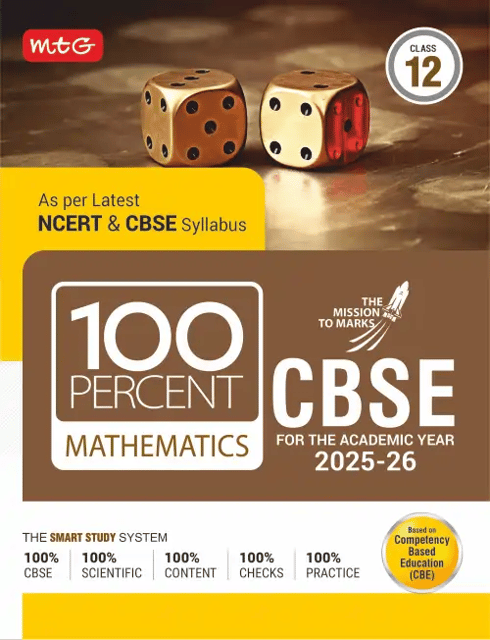 MTG Class 12 Mathematics CBSE 100 Percent | Latest Edition