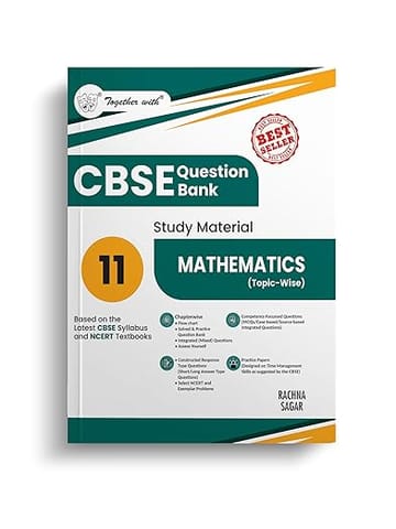 Together with CBSE Question Bank Class 11 Mathematics for 2026 Exam (Chapterwise and Topic wise)
