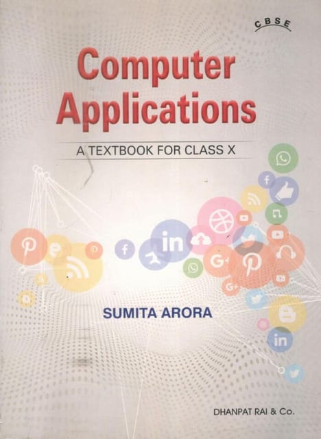 Dhanpat Rai Computer Applications Class 10 by Sumita Arora | Latest Edition