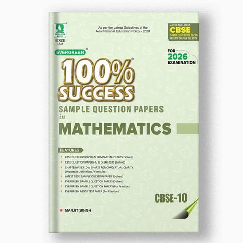 EVERGREEN SAMPLE QUESTION PAPERS FOR 100% SUCCESS IN MATHEMATICS 10