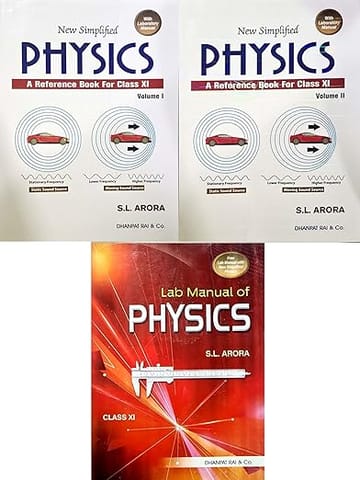 SL Arora Class 11 New Simplified Physics Volume 1 + 2 + Lab Manual - Combo Set of 3 Books 2025/Ed for 2026 Exams