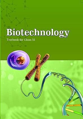 NCERT | Biotechnology Textbook for Class 11 (Including Binding)