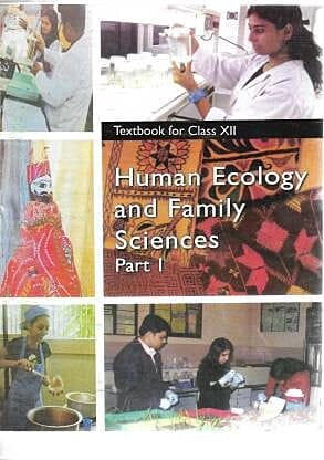 NCERT Human Ecology and Family Sciences Textbook for Class 12 Part 1 (Including Binding)