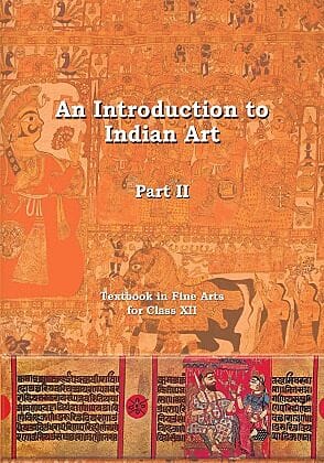NCERT An Introduction to Indian Art Textbook in Fine Arts for Class 12 (Including Binding)