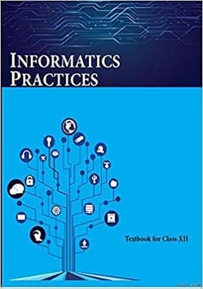 CLASS 12 INFORMATICS PRACTICES 2026 Edition (Including Binding)