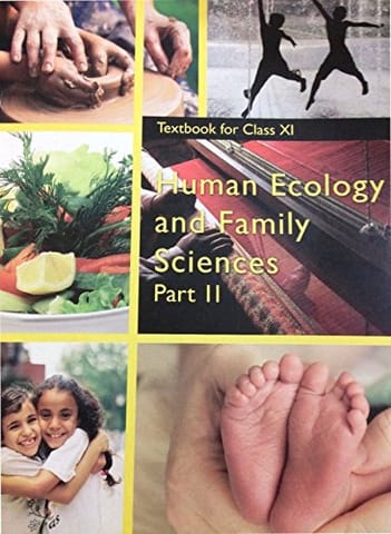 Human Ecology and Family Sciences Part 2 Textbook for Class 11 (Including Binding)