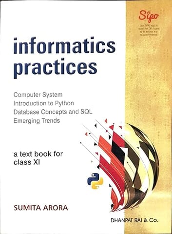 A Text Book Informatics Practices for Class 11 by Sumit Arora (2026 examination)