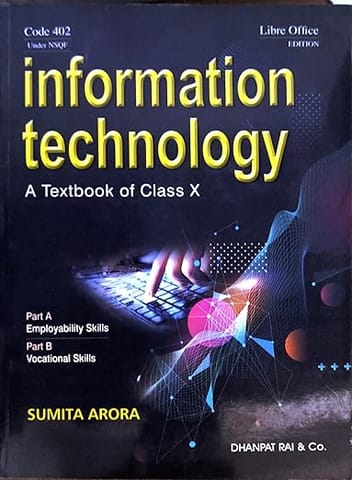A Textbook of Information Technology for Class 10 by Sumita Arora (2026 Examination)