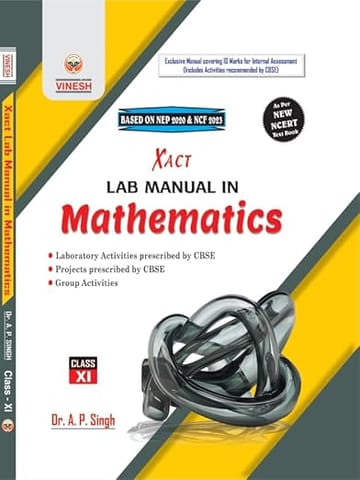 Xact Lab Manual in Mathematics Class 11