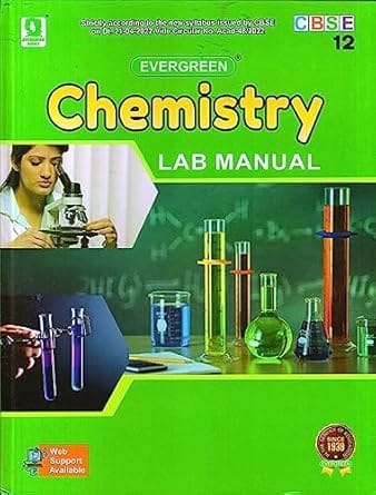 Evergreen Chemistry Lab Manual Class 12
