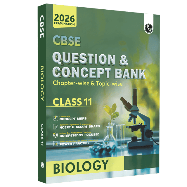 PW CBSE QUESTION AND CONCEPT BANK (QCB) BIOLOGY CHAPTER WISE AND TOPIC WISE SOLVED QUESTIONS CLASS 11 | LATEST EDITION