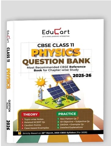Educart CBSE Physics Question Bank  Class 11 | Latest Edition