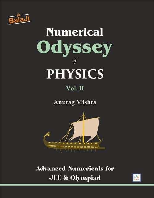 Numerical Odyssey of Physics Volume 2 for JEE Copyright Shri Balaji Publications | All Rights Reserved.