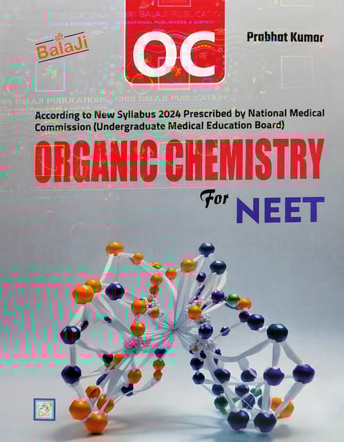 Balaji Organic Chemistry for NEET by Prabhat Kumar