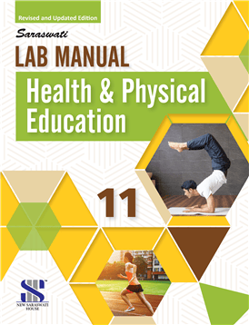 Saraswati Health and Physical Education Lab Manual Hard Bound Class 11 | Latest Edition