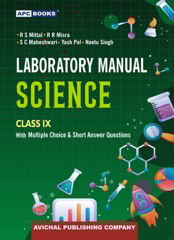 APC Laboratory Manual Science (with Multiple Choice and Short Answer Questions) Class 9