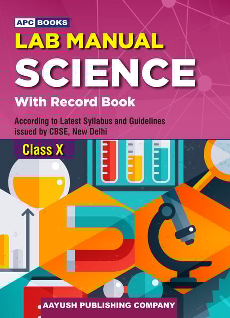 APC Lab Manual Science (with record book) Class 10