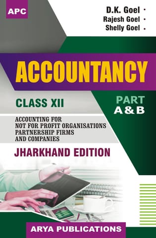 APC Accountancy Part A and B (Jharkhand Edition) Class 12