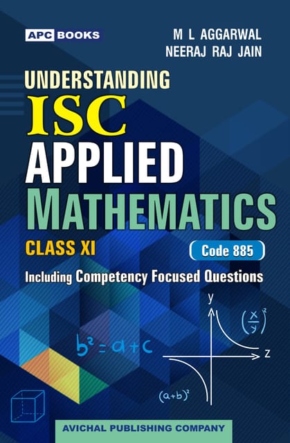 APC Understanding ISC Applied Mathematics Class 11 by ML Aggarwal