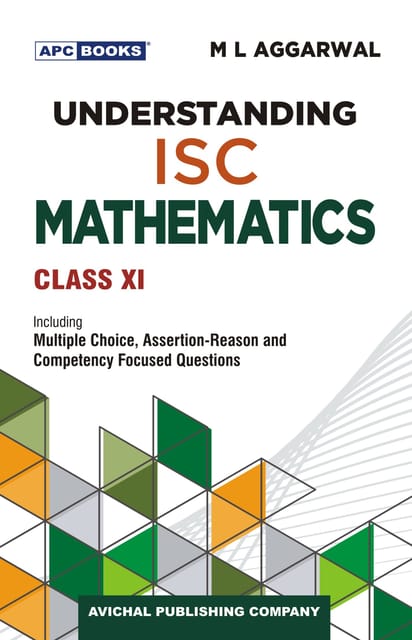 APC Understanding ISC Mathematics Class 11 by ML Aggarwal