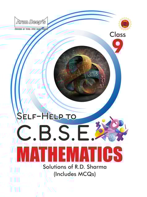 Arun Deep Self Help CBSE Class 9 Mathematics | Solution of RD Sharma
