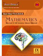 Arun Deep Self Help CBSE Class 9 Mathematics | Solution of RS Aggarwal