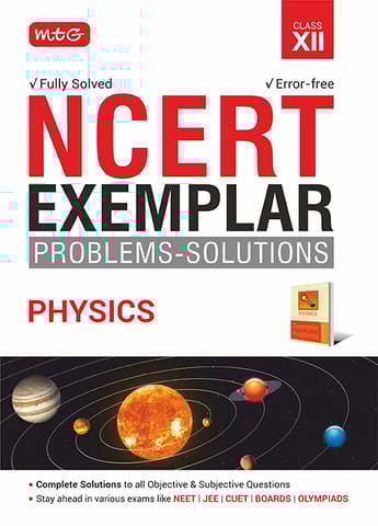 Class 12 Physics Ncert Exemplar Problems Solutions | MTG | Latest Edition