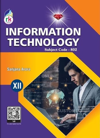 RK Information Technology Class 12 by Sanjana Arora