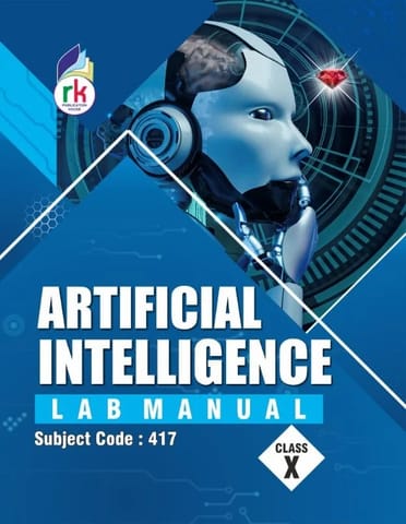 RK Lab Manual Artificial Intelligence Class 10 | code 417