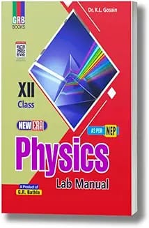 GRB New Lab Manual Physics Class 12 | Latest Edition