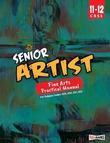 Full Marks Senior Artist Class 11 and 12