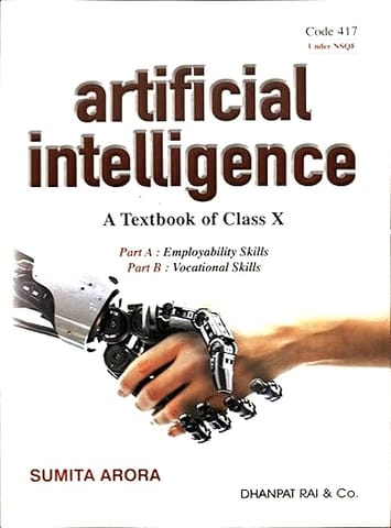Dhanpat Rai Artificial Intelligence Part A and B Class 10 B by Sumita Arora | Latest Edition